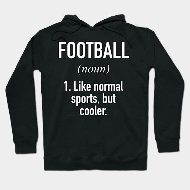 Football Defined Hoodie by Buster Piper